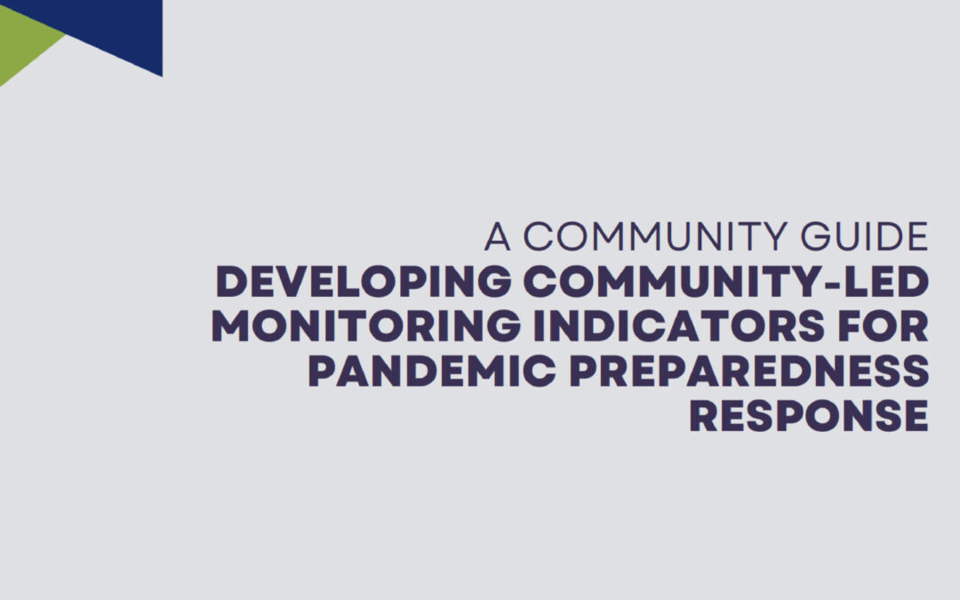 Developing Community-Led Monitoring Indicators for Pandemic Preparedness Response