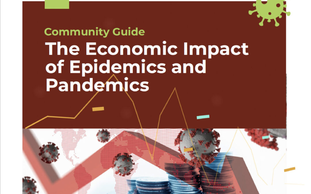 THE ECONOMIC IMPACT OF EPIDEMICS AND PANDEMICS